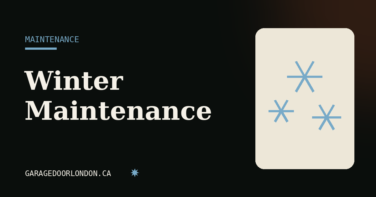 Garage door winter maintenance checklist for London homeowners